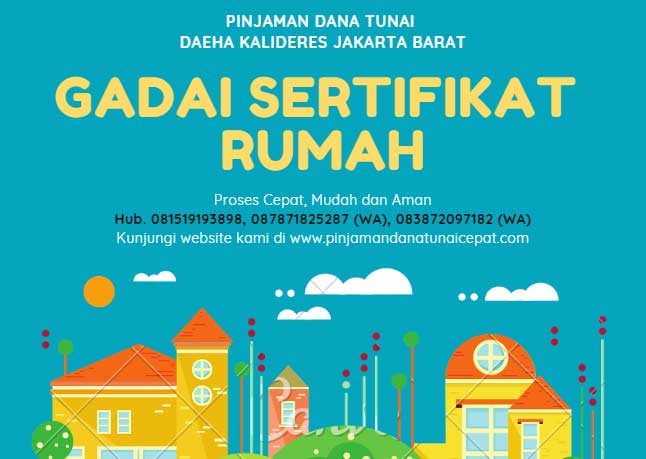 Gadai Sertifikat Rumah Daerah Kalideres Jakarta BArat