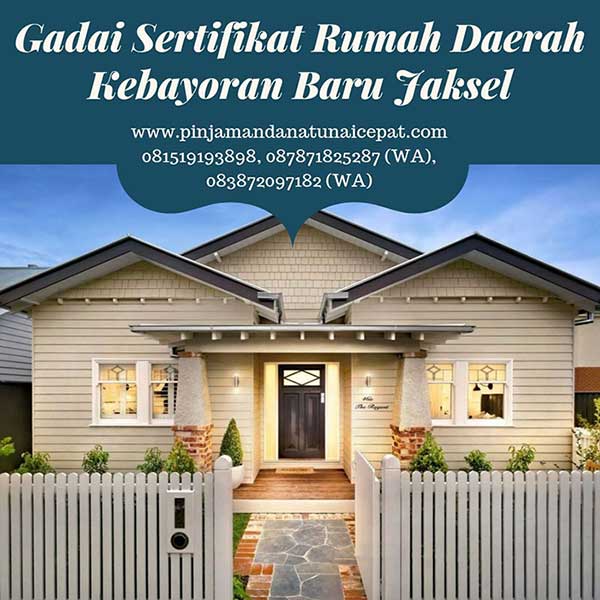 Gadai Sertifikat Rumah Daerah Kebayoran Baru Baru Jakarta Selatan