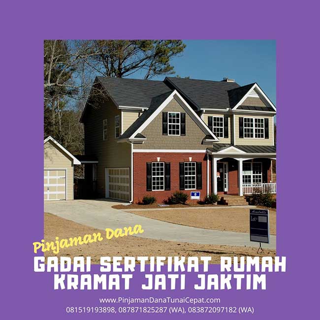 Gadai Sertifikat Rumah Daerah Kramat Jati Jakarta Timur