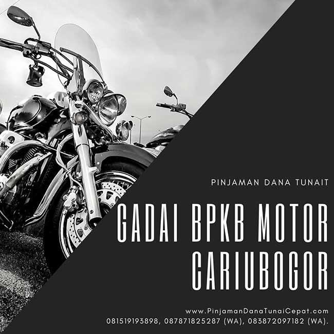 Gadai BPKB Motor Daerah Cariu Bogor